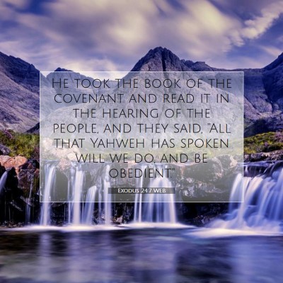 Picture 07 - Exodus 24:7 WEB - He took the book of the covenant and read it in - Bible Verse Picture