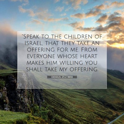 Picture 07 - Exodus 25:2 WEB - 