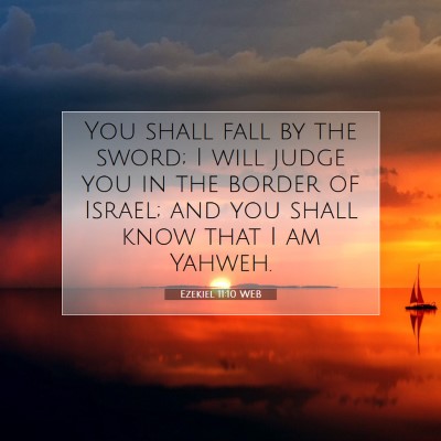 Picture 07 - Ezekiel 11:10 WEB - You shall fall by the sword; I will judge you in - Bible Verse Picture
