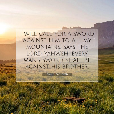 Picture 07 - Ezekiel 38:21 WEB - I will call for a sword against him to all my - Bible Verse Picture