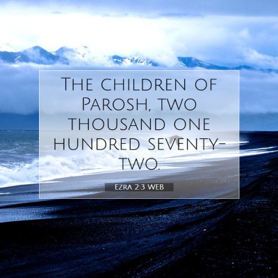 Picture 07 - Ezra 2:3 WEB - The children of Parosh, two thousand one hundred - Bible Verse Picture