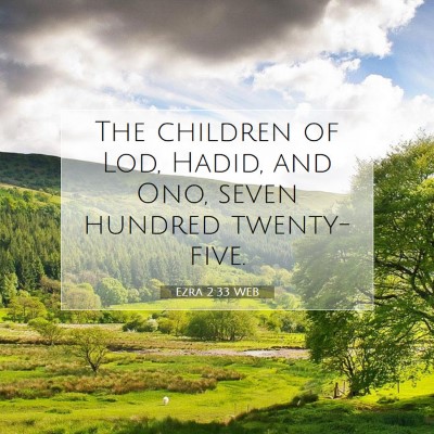 Picture 07 - Ezra 2:33 WEB - The children of Lod, Hadid, and Ono, seven - Bible Verse Picture