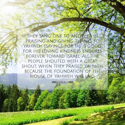 Picture 07 - Ezra 3:11 WEB - They sang one to another in praising and giving - Bible Verse Picture