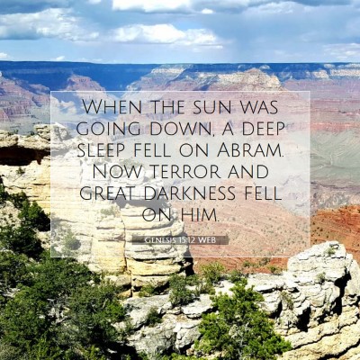 Picture 07 - Genesis 15:12 WEB - When the sun was going down, a deep sleep fell on - Bible Verse Picture