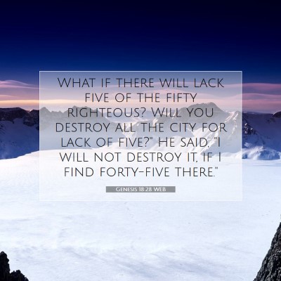 Picture 07 - Genesis 18:28 WEB - What if there will lack five of the fifty - Bible Verse Picture