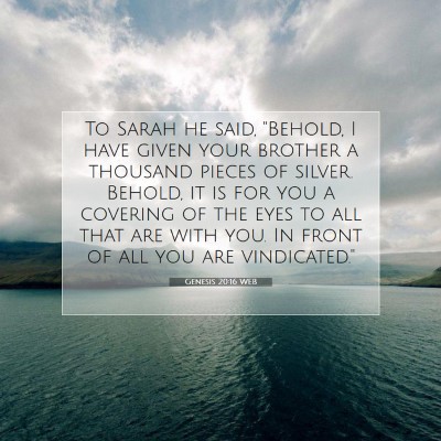 Picture 07 - Genesis 20:16 WEB - To Sarah he said, 