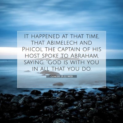 Picture 07 - Genesis 21:22 WEB - It happened at that time, that Abimelech and - Bible Verse Picture