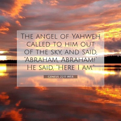 Picture 07 - Genesis 22:11 WEB - The angel of Yahweh called to him out of the sky, - Bible Verse Picture