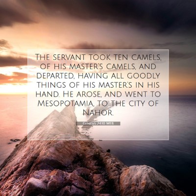 Picture 07 - Genesis 24:10 WEB - The servant took ten camels, of his master's - Bible Verse Picture