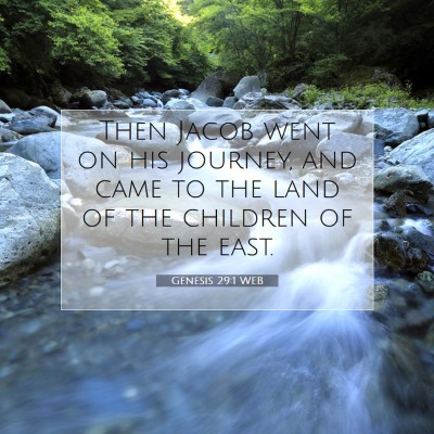 Picture 07 - Genesis 29:1 WEB - Then Jacob went on his journey, and came to the - Bible Verse Picture