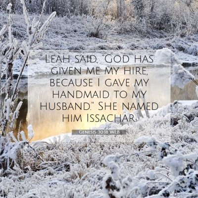 Picture 07 - Genesis 30:18 WEB - Leah said, 