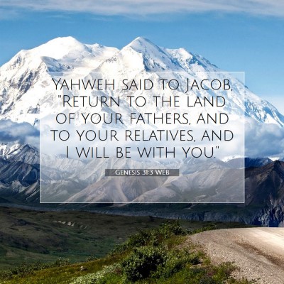 Picture 07 - Genesis 31:3 WEB - Yahweh said to Jacob, 