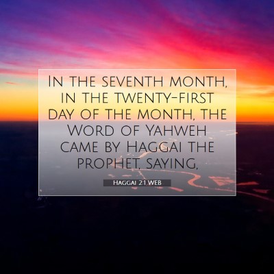 Picture 07 - Haggai 2:1 WEB - In the seventh month, in the twenty-first day of - Bible Verse Picture