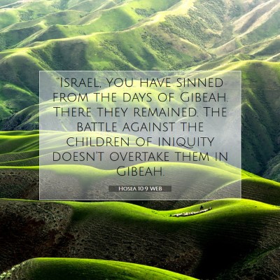 Picture 07 - Hosea 10:9 WEB - 