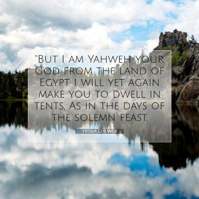 Picture 07 - Hosea 12:9 WEB - 