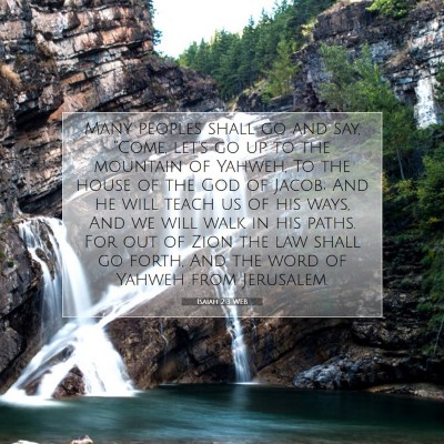 Picture 07 - Isaiah 2:3 WEB - Many peoples shall go and say, 