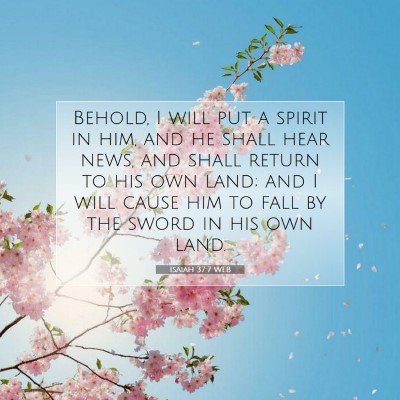 Picture 07 - Isaiah 37:7 WEB - Behold, I will put a spirit in him, and he shall - Bible Verse Picture