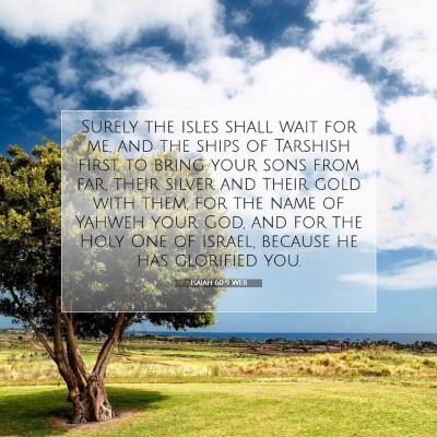 Picture 07 - Isaiah 60:9 WEB - Surely the isles shall wait for me, and the ships - Bible Verse Picture