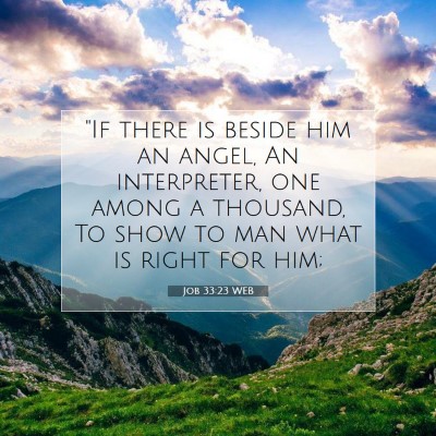 Picture 07 - Job 33:23 WEB - 