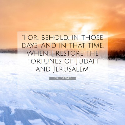 Picture 07 - Joel 3:1 WEB - 