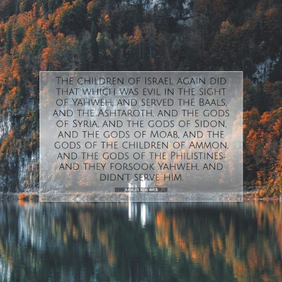 Picture 07 - Judges 10:6 WEB - The children of Israel again did that which was - Bible Verse Picture