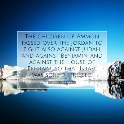 Picture 07 - Judges 10:9 WEB - The children of Ammon passed over the Jordan to - Bible Verse Picture