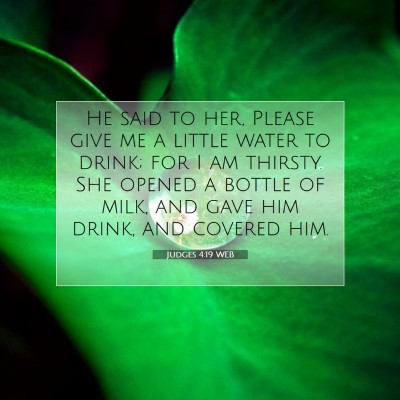 Picture 07 - Judges 4:19 WEB - He said to her, Please give me a little water to - Bible Verse Picture