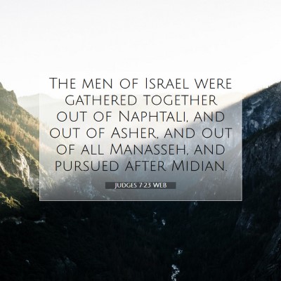 Picture 07 - Judges 7:23 WEB - The men of Israel were gathered together out of - Bible Verse Picture