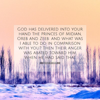 Picture 07 - Judges 8:3 WEB - God has delivered into your hand the princes of - Bible Verse Picture