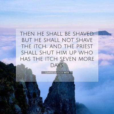 Picture 07 - Leviticus 13:33 WEB - then he shall be shaved, but he shall not shave - Bible Verse Picture