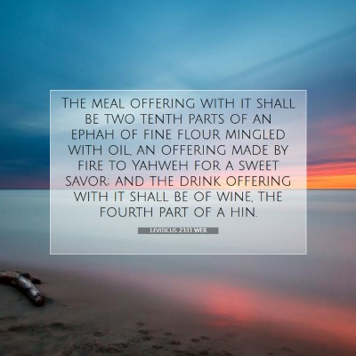 Picture 07 - Leviticus 23:13 WEB - The meal offering with it shall be two tenth - Bible Verse Picture