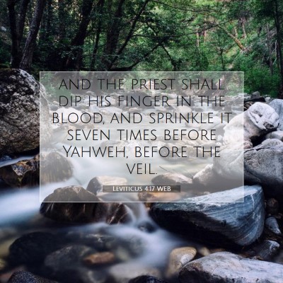 Picture 07 - Leviticus 4:17 WEB - and the priest shall dip his finger in the blood, - Bible Verse Picture
