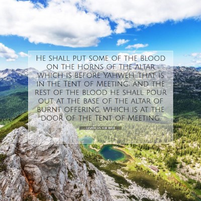 Picture 07 - Leviticus 4:18 WEB - He shall put some of the blood on the horns of - Bible Verse Picture