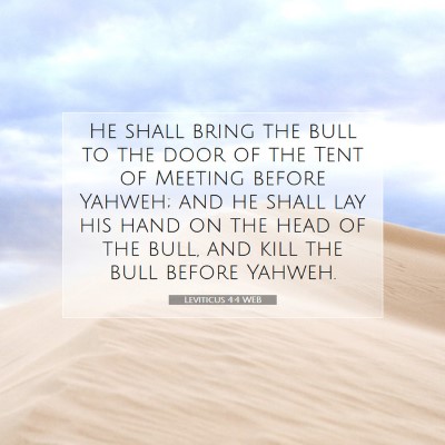 Picture 07 - Leviticus 4:4 WEB - He shall bring the bull to the door of the Tent - Bible Verse Picture