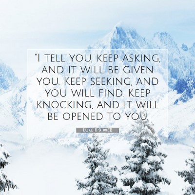 Picture 07 - Luke 11:9 WEB - 