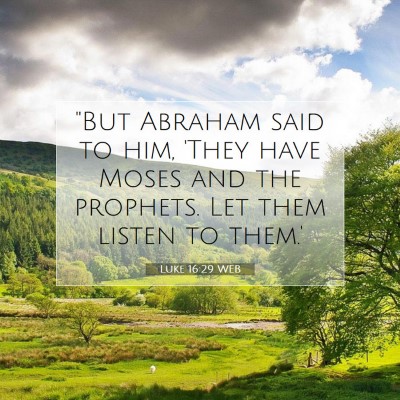Picture 07 - Luke 16:29 WEB - 