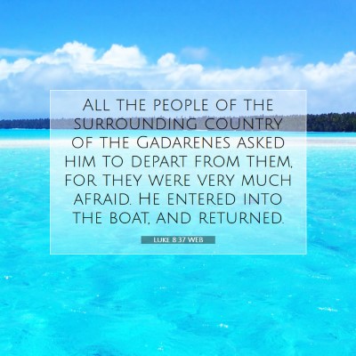 Picture 07 - Luke 8:37 WEB - All the people of the surrounding country of the - Bible Verse Picture