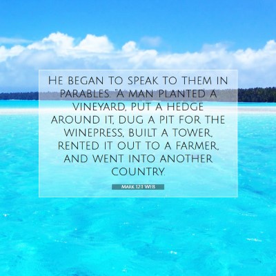 Picture 07 - Mark 12:1 WEB - He began to speak to them in parables. 