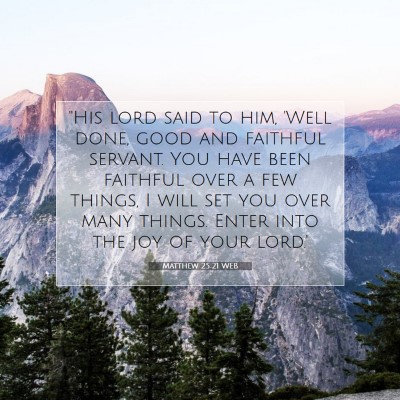 Picture 07 - Matthew 25:21 WEB - 