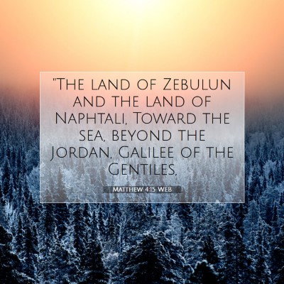 Picture 07 - Matthew 4:15 WEB - 