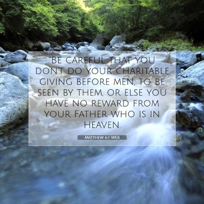 Picture 07 - Matthew 6:1 WEB - 
