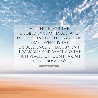 Picture 07 - Micah 1:5 WEB - 