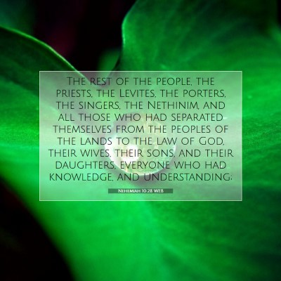 Picture 07 - Nehemiah 10:28 WEB - The rest of the people, the priests, the Levites, - Bible Verse Picture