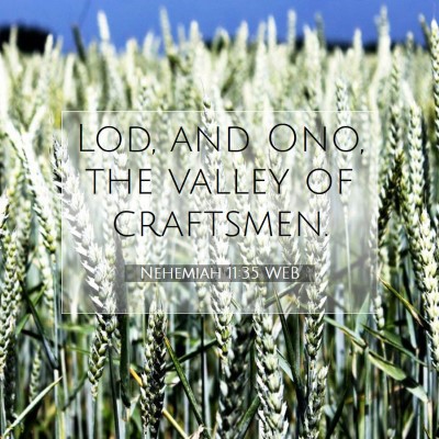 Picture 07 - Nehemiah 11:35 WEB - Lod, and Ono, the valley of - Bible Verse Picture