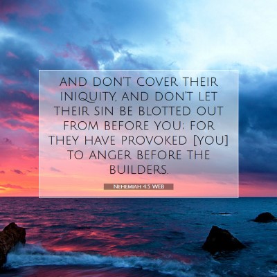Picture 07 - Nehemiah 4:5 WEB - and don't cover their iniquity, and don't let - Bible Verse Picture