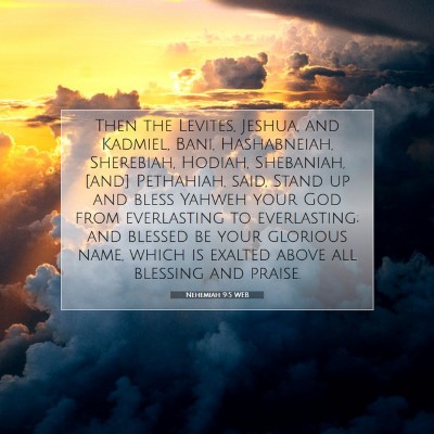 Picture 07 - Nehemiah 9:5 WEB - Then the Levites, Jeshua, and Kadmiel, Bani, - Bible Verse Picture