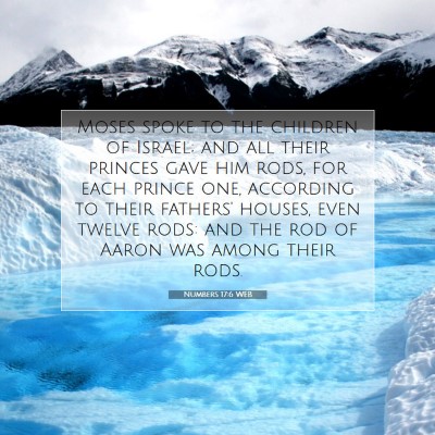 Picture 07 - Numbers 17:6 WEB - Moses spoke to the children of Israel; and all - Bible Verse Picture