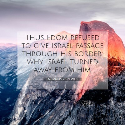 Picture 07 - Numbers 20:21 WEB - Thus Edom refused to give Israel passage through - Bible Verse Picture