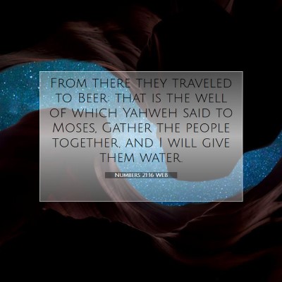 Picture 07 - Numbers 21:16 WEB - From there they traveled to Beer: that is the - Bible Verse Picture