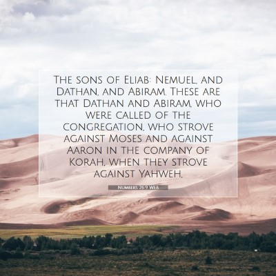 Picture 07 - Numbers 26:9 WEB - The sons of Eliab: Nemuel, and Dathan, and - Bible Verse Picture